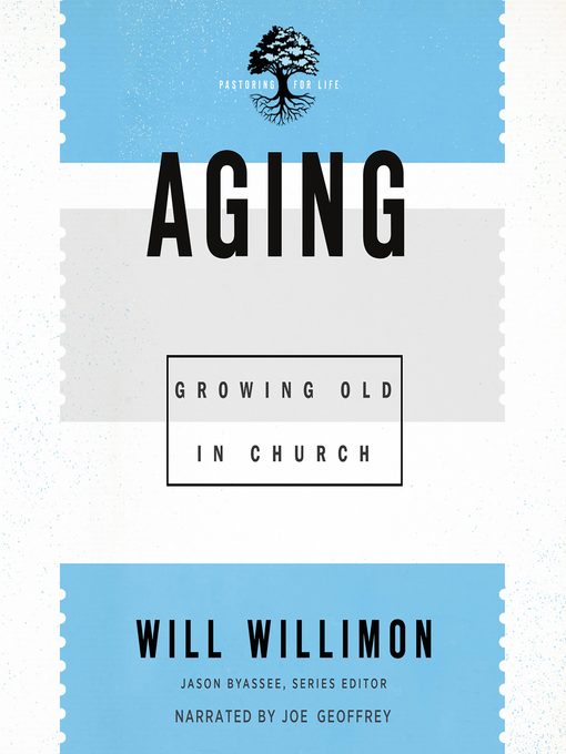 Title details for Aging by Will Willimon - Wait list